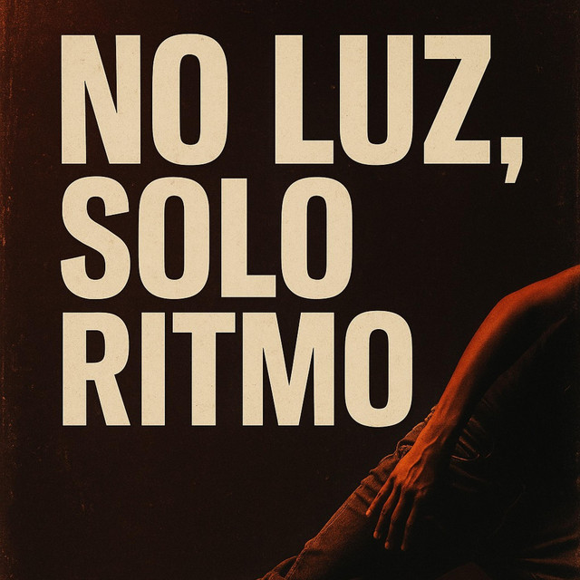 No Luz, Solo Ritmo