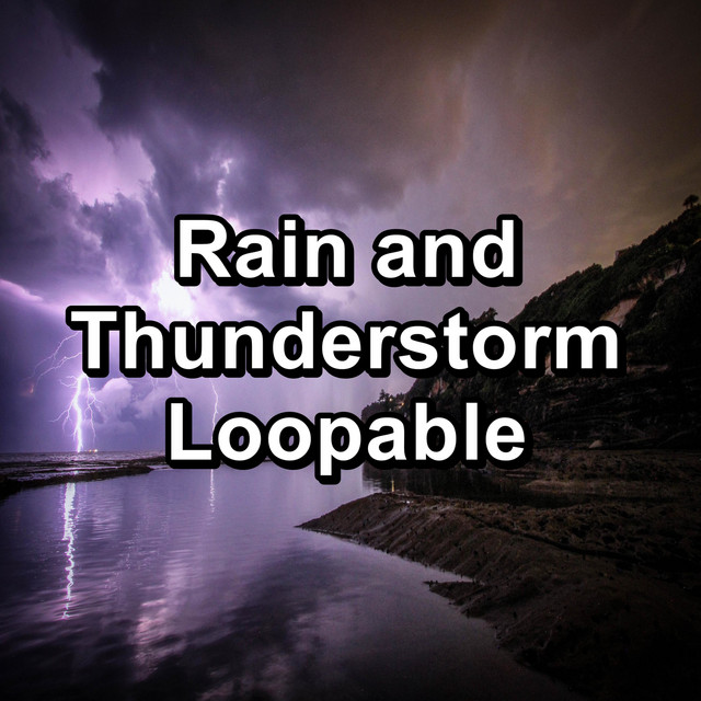 A Pleasureable Rainy Day with Thunder - song and lyrics by Thunderstorm ...