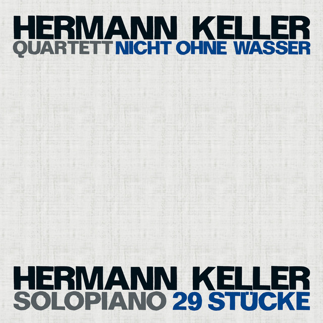 Keller, Hermann: Nicht ohne Wasser / 29 Stucke cover