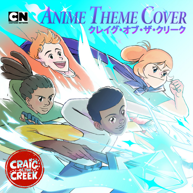 Craig of the Creek (Anime Theme Cover) – Single de Craig of the