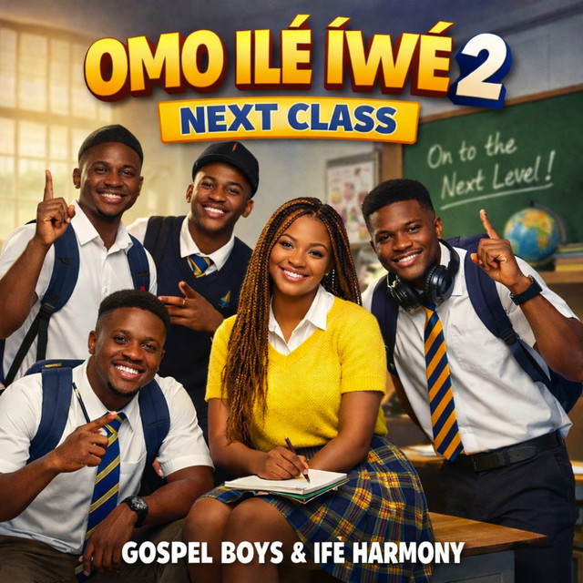 Omo Ilé Íwé 2 (Next Class)
