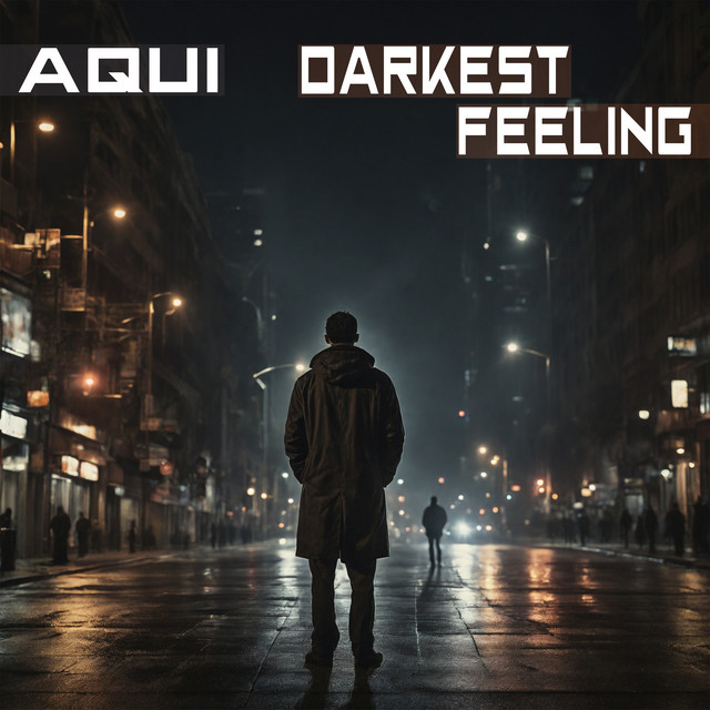 Обкладинка: Darkest Feeling — Aqui