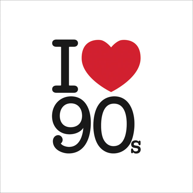 I Love 90s - Compilation by Various Artists | Spotify