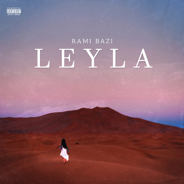 LEYLA Single By Rami Bazi Spotify