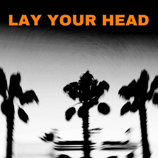 LAY YOUR HEAD cover art