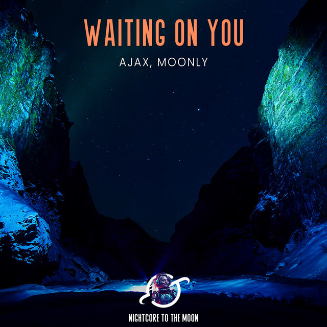 Обкладинка: Waiting On You - Nightcore — Nightcore To The Moon