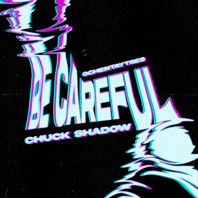 Be Careful album art