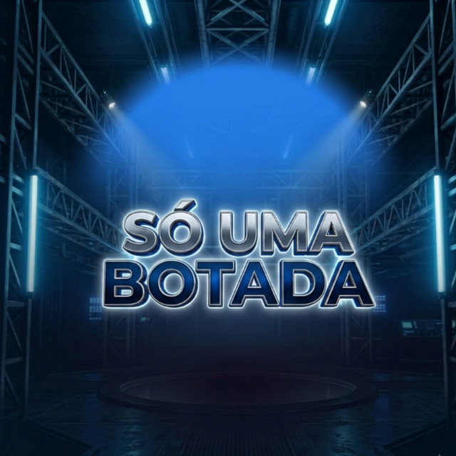 Só uma Botada