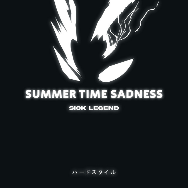 SUMMERTIME SADNESS - HARDSTYLE