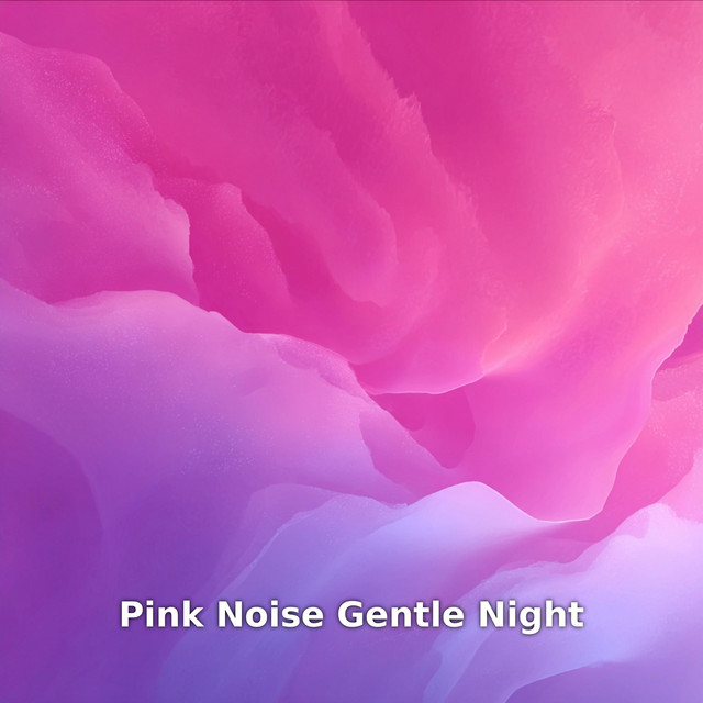 Pink Noise Gentle Night cover art