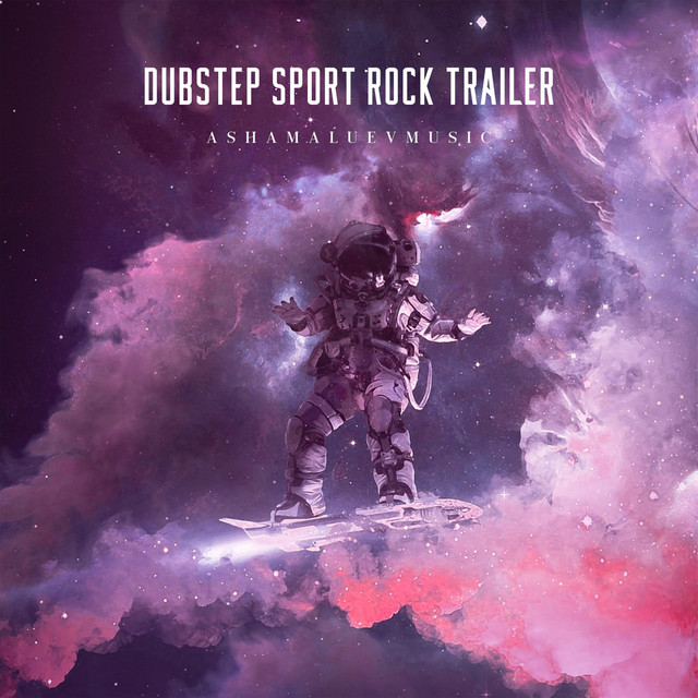 Обкладинка: Dubstep Sport Rock Trailer — AShamaluevMusic