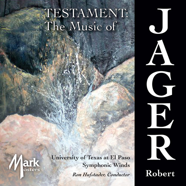 The Music of Robert Jager: Testament cover art
