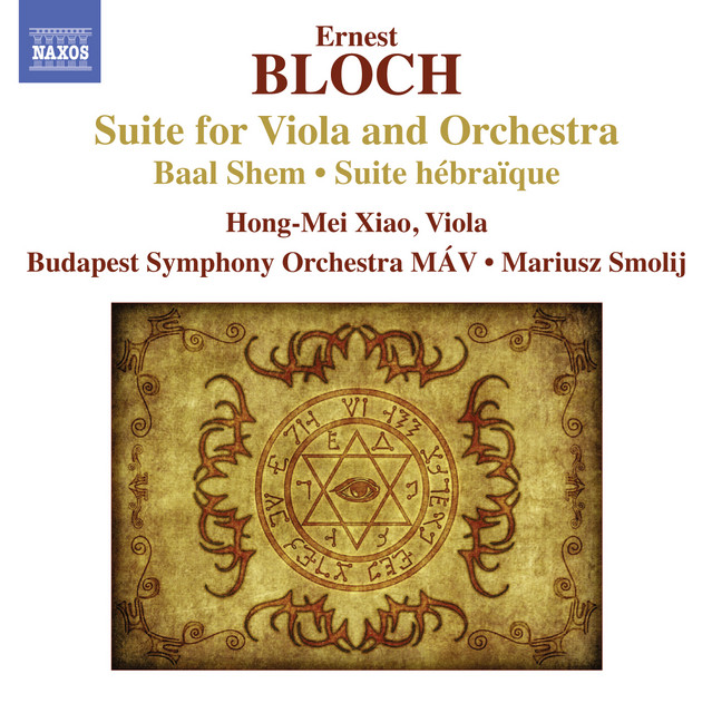 Bloch: Suite for Viola and Orchestra - Baal Shem - Suite hebraïque cover art