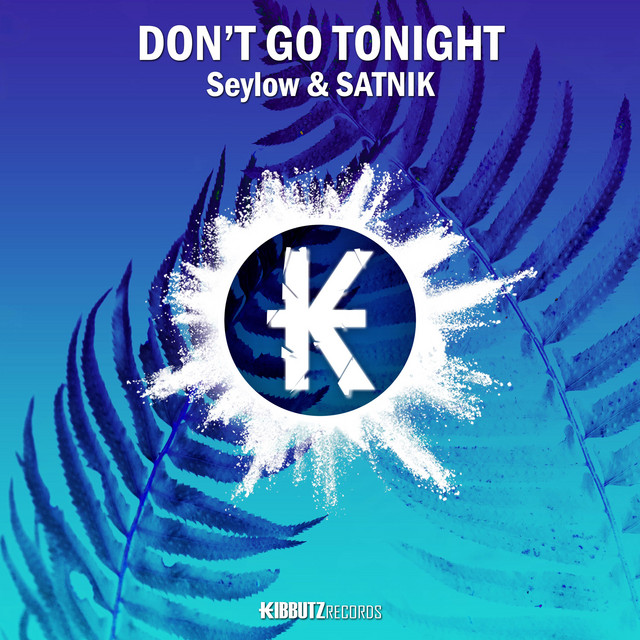 Don't Go Tonight