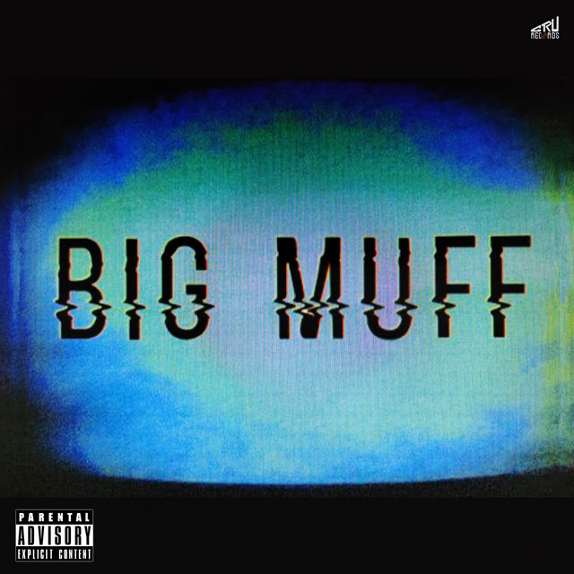 BIG MUFF