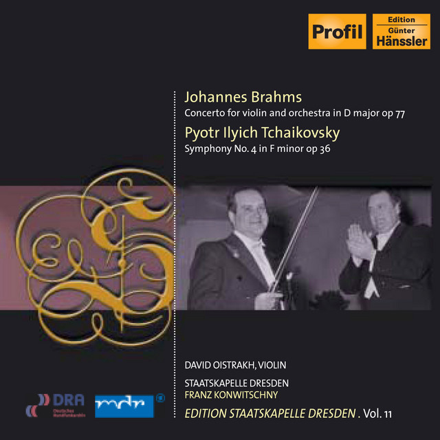 Brahms, J.: Violin Concerto / Tchaikovsky, P.I.: Symphony No. 4 (I. Oistrakh, Konwitschny) (1953-54) (Staatskapelle Dresden Edition, Vol. 11)