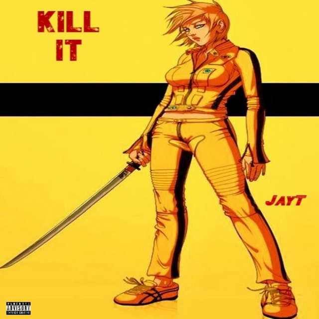 Kill It! - Single by JayT | Spotify