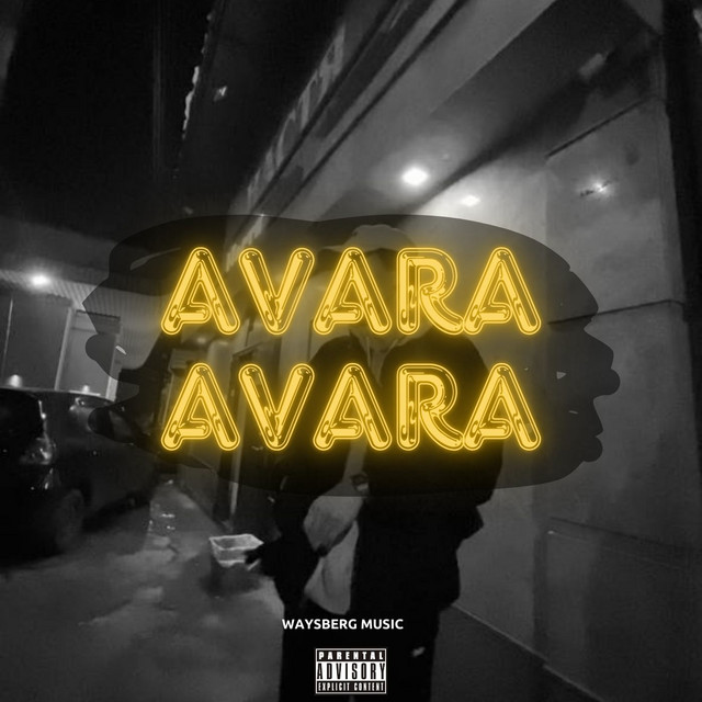 Avara Avara - Single by Waysberg Music | Spotify