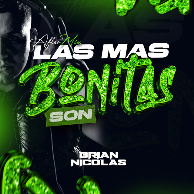 Las mas bonitas son (After Mix) Radio Edit