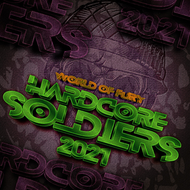 Hardcore Soldiers 2021 : World of Fury cover art
