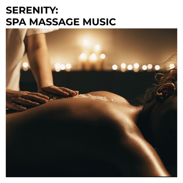 Serenity: Spa Massage Music