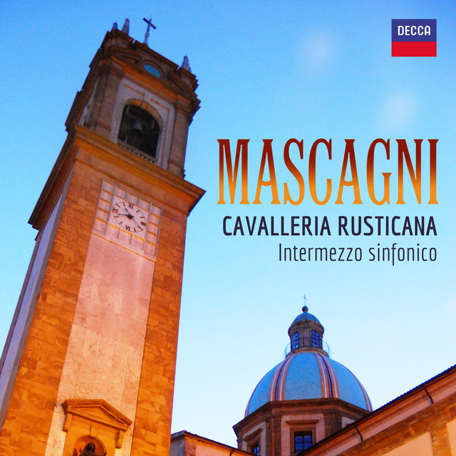 Mascagni: Cavalleria rusticana: Intermezzo