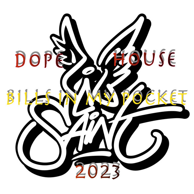 Bills on my pocked Dope house