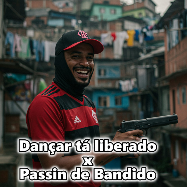 Dançar tá liberado x Passin de Bandido