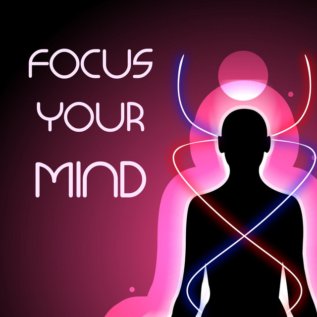 Focus Your Mind - Brain Training New Age Music, Ambient Zen Sounds for Deep Concentration cover art