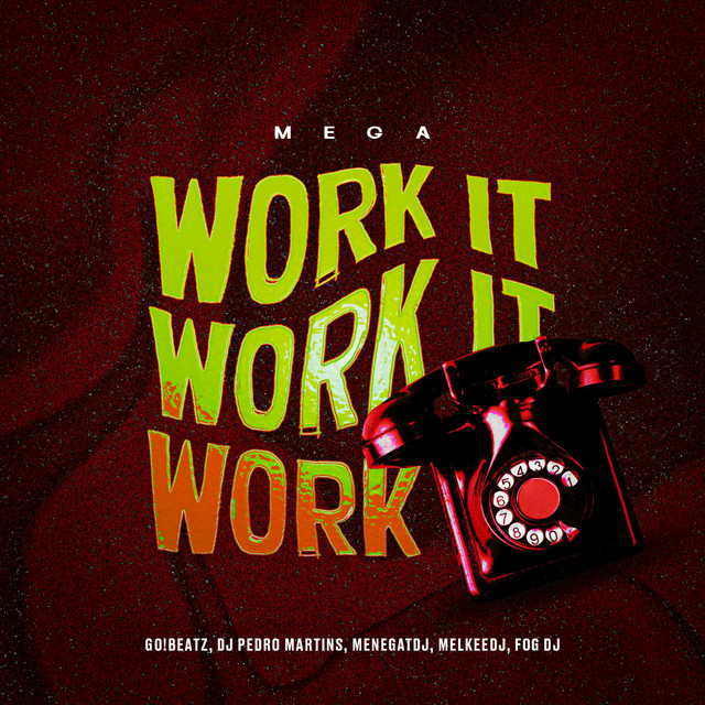 Mega Work It