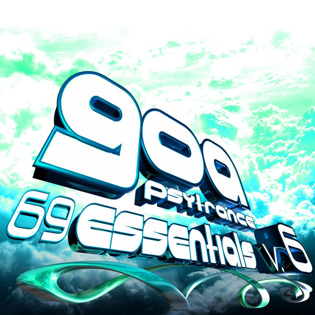 Goa Psy Trance 69 Essentials, Pt. 6 (Best of Goa, Progressive, Fullon, Hard Dance, Acid House, Electro, Chill, Dubstep, Ambient) cover art