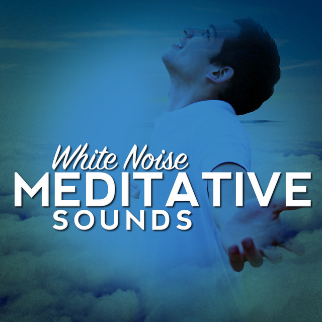 White Noise: Meditative Sounds cover art