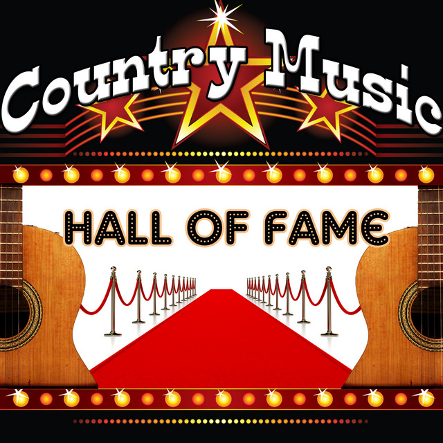 Country Music Hall Of Fame - Compilation by Various Artists | Spotify
