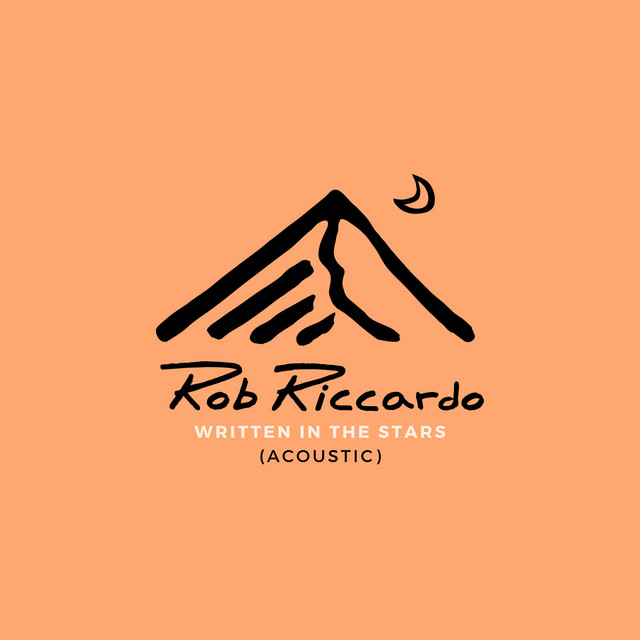 Written in the Stars (Acoustic) - Single by Rob Riccardo | Spotify