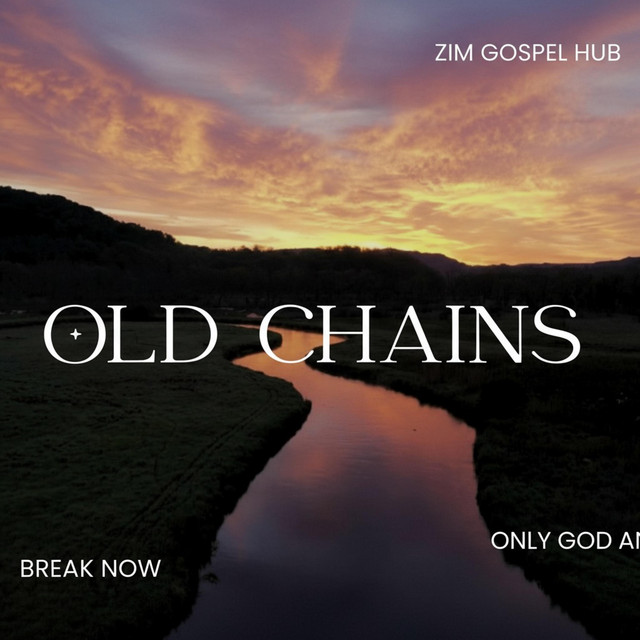 Old Chains | A Prayer For Freedom And Healing - Single by Zim