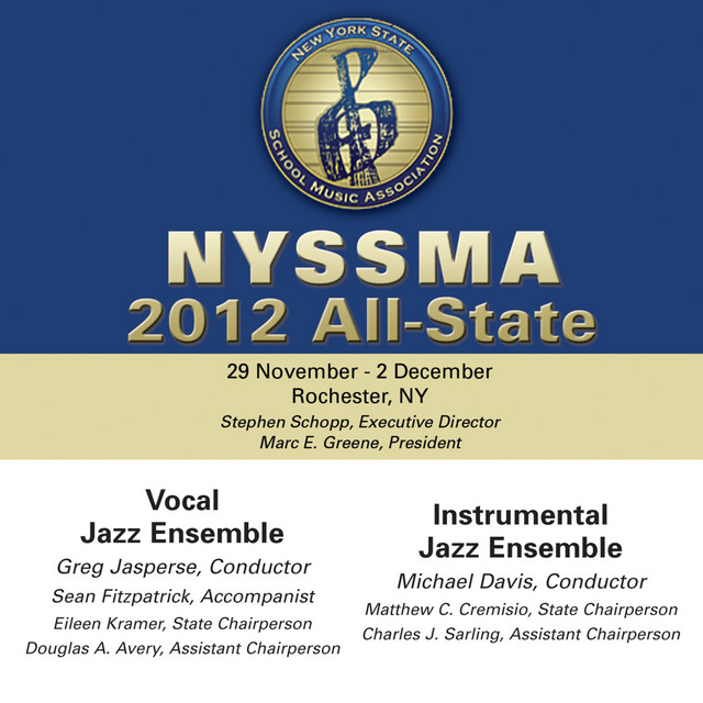 2012 New York State School Music Association (NYSSMA): All-State Vocal Jazz Ensemble & All-State Instrumental Jazz Ensemble cover
