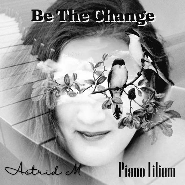 Be The Change - Piano Instrumental