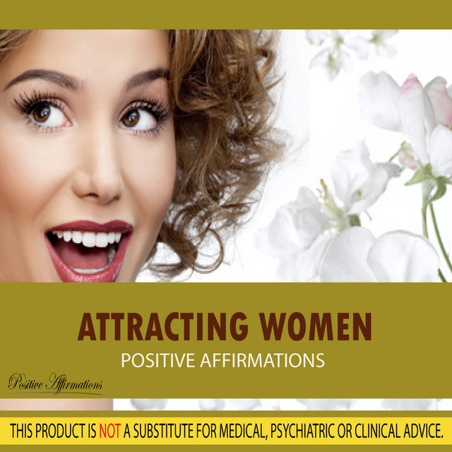Attracting Women - Positive Affirmations cover art