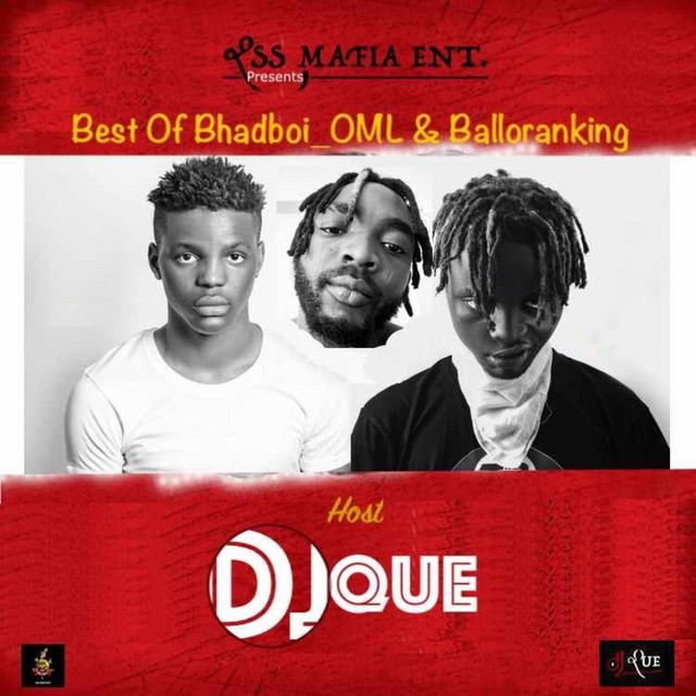 Best of Bhadboi OML & Balloranking Mixtape song by DJ Que, BhadBoi