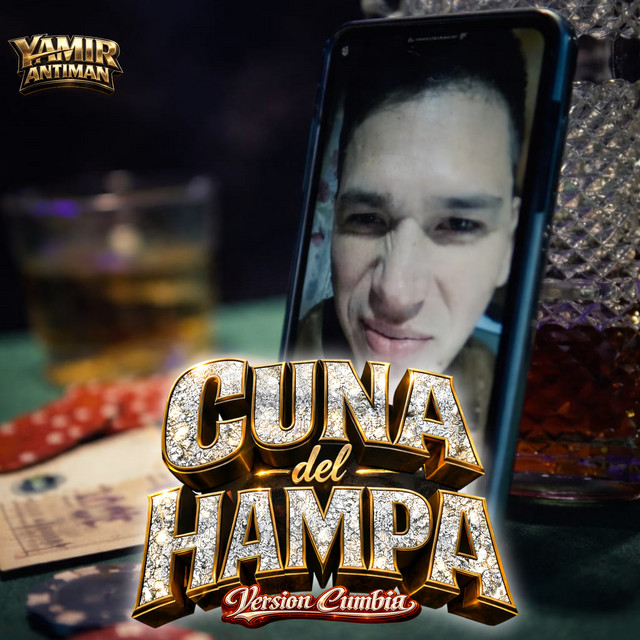 Yamir antiman - Cuna del Hampa (Versión Cumbia)