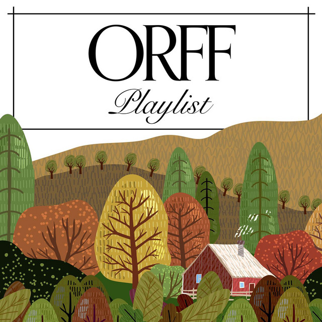 Orff Playlist