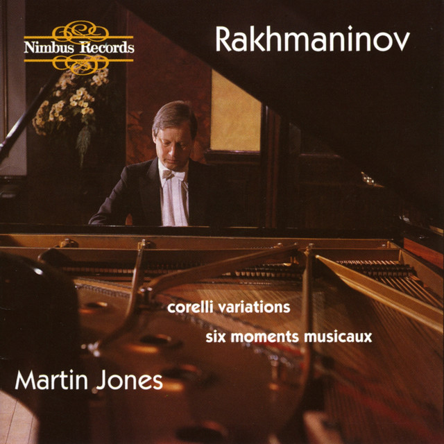Rachmaninoff: Corelli Variations & Six Moments Musicaux