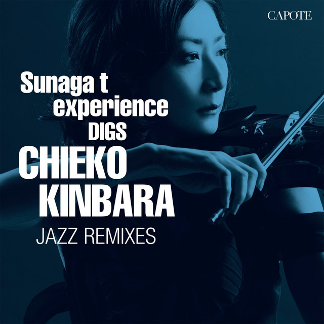 Sunaga T Experience Digs Chieko Kinbara: Chieko Kinbara Jazz Remixes cover art
