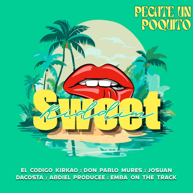 Pegate Un Poquito - Sweet Riddim