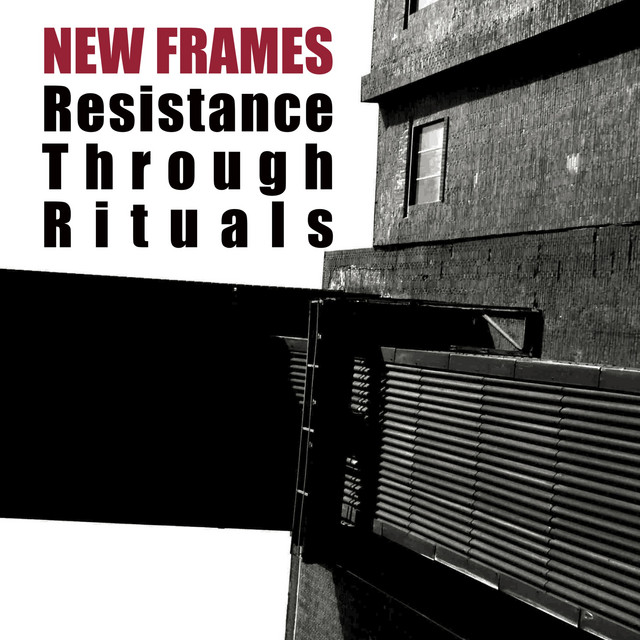 Обкладинка New Frames — Resistance Through Rituals