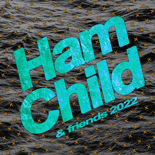 HamChild & friends 2022 cover art