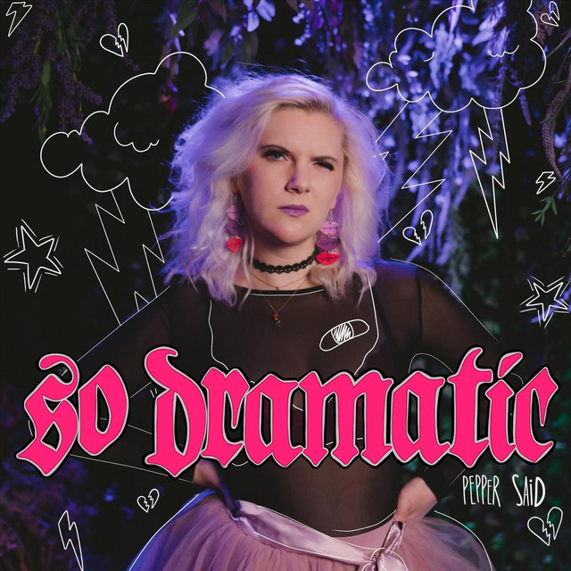 So Dramatic - Single by Pepper Said | Spotify