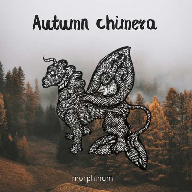Обкладинка: Autumn chimera — morphinum
