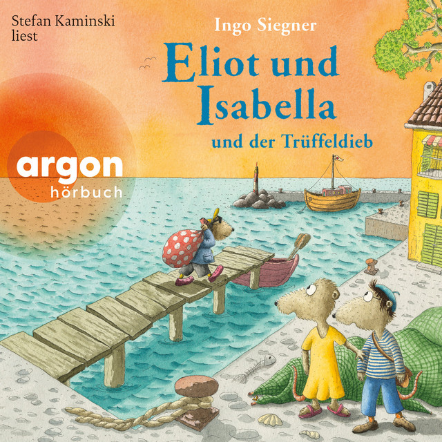 Eliot und Isabella und der Trüffeldieb [Eliot und Isabella, Band 6 (Ungekürzte Lesung)] cover