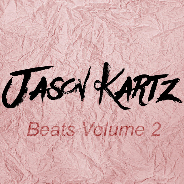 Beats, Vol. 2 - Album by Jason Kartz | Spotify